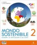 Mondo sostenibile. Con atlante. Per la Scuola media. Con espansione online