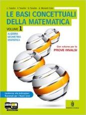 Le basi concettuali della matematica. Con prove INVALSI. Per i Licei. Con espansione online