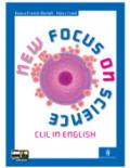 New focus on science pdf. Per i Licei e gli LST. Magistrali. Clil in english. Vol. 1