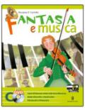 Fantasia e musica. Vol. A-B-C. Con espansione online. Per la Scuola media. Con 3 DVD