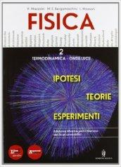 Fisica. Teorie ipotesi esperimenti. Per le Scuole superiori. Con DVD-ROM. Con espansione online