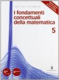 Fondamenti concettuali matematica. Per i Licei e gli Ist. magistrali. Con DVD. Con espansione online