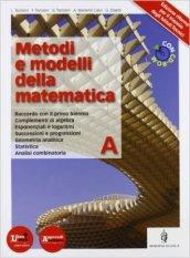 Metodi e modelli della matematica. Per le Scuole superiori. Con CD-ROM. Con espansione online vol.1