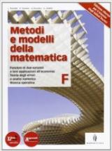 Metodi e modelli della matematica. Per le Scuole superiori. Con espansione online