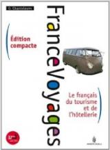 France voyages compact. Francese per il turismo. Per gli Ist. tecnici e professionali. Con espansione online
