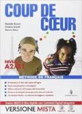 Coup de coeur. Con Le fauteuil hanté. Per le Scuole superiori. Con e-book. Con espansione online vol.2