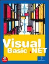 Visual Basic.net. Vol. unico. Per gli Ist. tecnici e professionali. Con espansione online