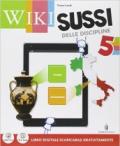 Wikisussi. Sussidiario antropologico. Per la 5ª classe elementare. Con e-book. Con espansione online