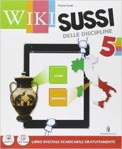 Wikisussi. Sussidiario antropologico. Per la 5ª classe elementare. Con e-book. Con espansione online