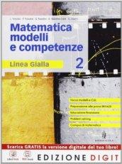 Matematica. Modelli e competenze. Ediz. gialla. Con espansione online. Vol. 2