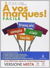 A vos marques. Vol. facile. Per la Scuola media. Con e-book. Con espansione online