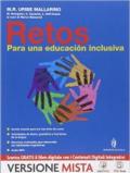 Retos. Para una educacion inclusiva. Per la Scuola media. Con e-book. Con espansione online