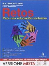 Retos. Para una educacion inclusiva. Per la Scuola media. Con e-book. Con espansione online