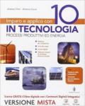 Imparo e applico con 10 in tecnologia. Tecnologia-Fascicolo-Quaderno. Per la Scuola media. Con e-book. Con espansione online vol.1