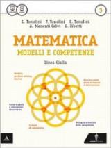 Matematica modelli e competenze. Ediz. gialla. Per gli Ist. professionali. Con e-book. Con espansione online. Vol. 3