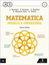 Matematica modelli e competenze. Ediz. gialla. Per gli Ist. professionali. Con e-book. Con espansione online vol.4