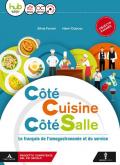 Côté cuisine, côte salle. Per gli Ist. tecnici e professionali. Con CD Audio formato MP3. Con e-book. Con espansione online