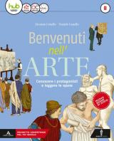 Benvenuti nell'arte. Per la Scuola media. Con e-book. Con espansione online. Con 2 libri: Strumenti-Album. Vol. B