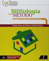 Tecnologia. Didattica inclusiva. Per la Scuola media. Con Libro: Metodo compatto