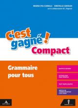 C'est gagné! Grammaire pour tous. Per la Scuola media. Con e-book. Con espansione online