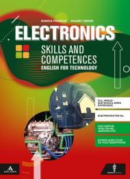 Electronics skills and competences. English for technology. Con e-book. Con espansione online. Con CD-Audio. Con CD-ROM