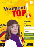 Vraiment top! Con Grammaire e Verbi. Con e-book. Con espansione online. Con CD-Audio. Con DVD-ROM. Vol. 1