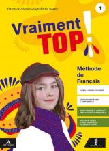 Vraiment top! Con Grammaire e Verbi. Con e-book. Con espansione online. Con CD-Audio. Con DVD-ROM. Vol. 1