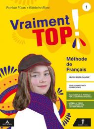 Vraiment top! Con Grammaire e Verbi. Con e-book. Con espansione online. Con CD-Audio. Con DVD-ROM. Vol. 1