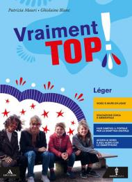 Vraiment top! Vol. Léger. Con Parcours examen e Verbi. Con e-book. Con espansione online. Con DVD-ROM. Con CD-Audio