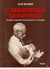 L' assistenza geriatrica. Concetti e tecniche di prevenzione e di recupero