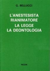 L'Anestesista Rianimatore - La Legge - La Deontologia