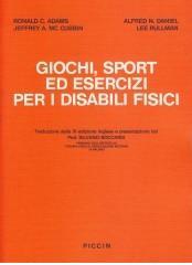 Giochi, sport ed esercizi per i disabili fisici