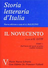 Storia letteraria d'Italia. Vol. 11: Il Novecento: dall'Inizio del secolo al primo conflitto mondiale.