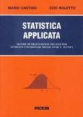 Statistica applicata Trattamento statistico dei dati per studenti universitari ricercatori e tecnici