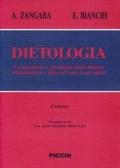 Dietologia. Composizione e biochimica degli alimenti. Alimentazione e dieta nel sano e nel malato