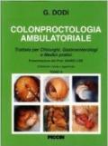 Colonproctologia ambulatoriale. Trattato per chirurghi, gastroenterologi e medici pratici