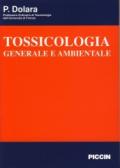 Tossicologia Generale e Ambientale