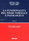 La funzionalità del piede normale e patologico. Vol. 2