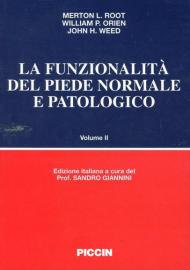 La funzionalità del piede normale e patologico. Vol. 2