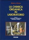 La chimica organica in laboratorio. I laboratori, i composti organici, i metodi e le tecniche sperimentali.