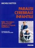 Paralisi cerebrale infantile. Con 2 CD-ROM.