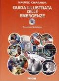 Guida illustrata alle emergenze. Con CD-ROM