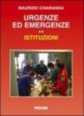 Urgenze ed emergenze. Istituzioni