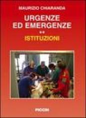 Urgenze ed emergenze. Istituzioni