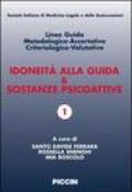 Idoneità alla Guida & Sostanze Psicoattive. Linee Guida Metodologico-Accertative Criteriologico-Valutative