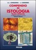 Compendio di istologia. Testo-atlante. [Edizione Italiana e Inglese].