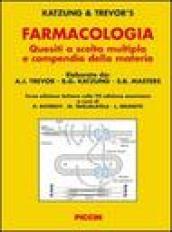 Farmacologia. Quesiti a scelta multipla e compendio della materia