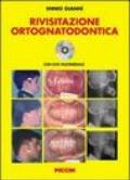 Rivisitazione ortognatodontica. Con DVD