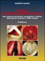 Clinica otorinolaringoiatrica. Basi anatomo-funzionali, patologiche e cliniche delle grandi sindromi e delle malattie