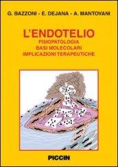 L'endotelio. Fisiopatologia, basi molecolari, implicazioni terapeutiche